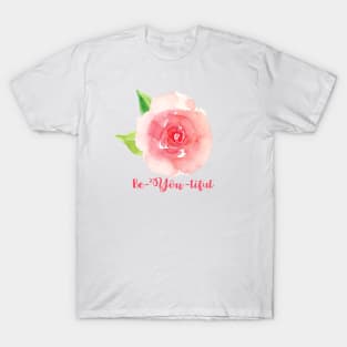 Be-You-tiful T-Shirt